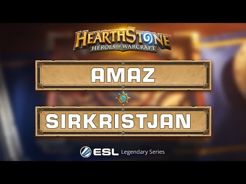 Hearthstone - Amaz vs. SirKristjan - ESL Legendary Series Katowice - Quarterfinal