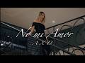 NO MI AMOR AXD MUSICK YouTube 4K Video Oficcial