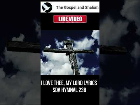 I Love Thee, My Lord Lyrics SDA Hymnal 236
