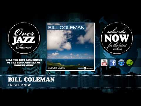 Bill Coleman - I Never Knew (1940)