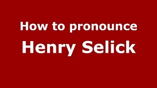 How to pronounce Henry Selick
