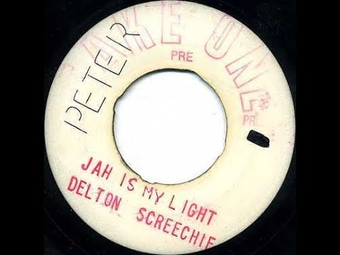 Delton Screechie - Jah Is My Light