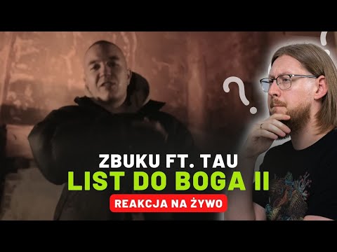 ZBUKU ft. Tau "List Do Boga II" | REAKCJA NA ŻYWO 🔴