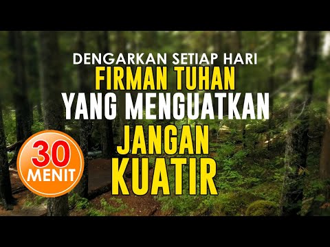 AYAT FIRMAN TUHAN TENTANG JANGAN KUATIR, AFIRMASI POSITIF PAGI HARI, DOA PAGI, LAGU ROHANI PAGI