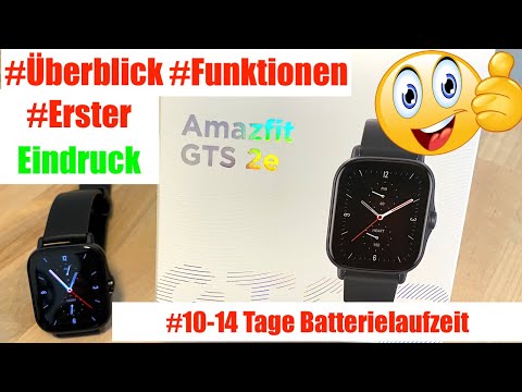 Amazfit GTS 2e ERSTER EINDRUCK - SUPER SMARTWATCH!