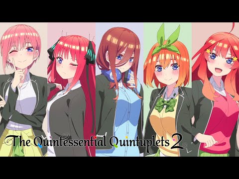 The Quintessential Quintuplets 2 Opening