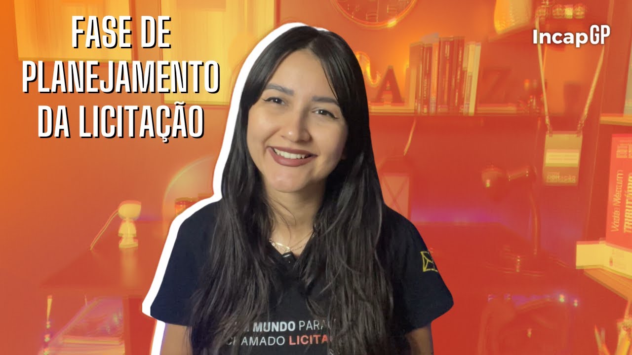 Quais os documentos da fase de planejamento da licitação? | Nova LEI de LICITAÇÕES e CONTRATOS