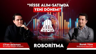 ROBORİTMA NEDİR? Burak Yüce Anlatıyor!