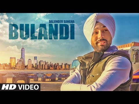 Bulandi: Daljinder Sangha (Full Video Song) | Shiva Malik | Ravi Raj | Latest Punjabi Songs 2017