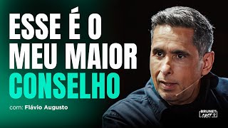 IF YOU DO THIS YOUR LIFE WILL CHANGE | FLAVIO AUGUSTO ON BRUNETCAST