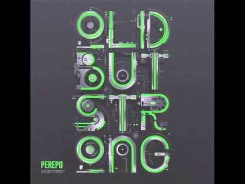 PEREPO - Access Denied - Old But Strong Ep