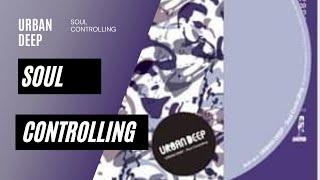 Soul Controlling by URBAN DEEP