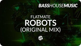 FLATMATE - Robots