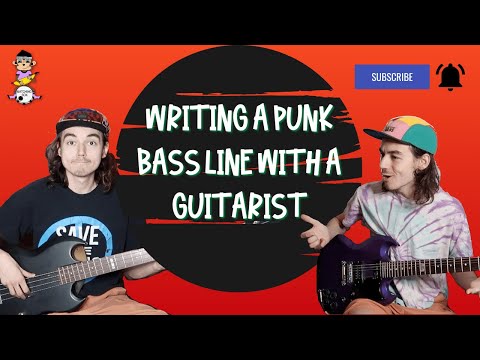 WRITING A PUNK BASS LINE WITH A GUITARIST