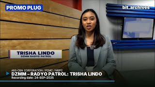 DZMM - Radyo Patrol: Trisha Lindo Plug [24-SEP-2025]