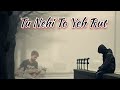 Tu Nehi To Yeh Rut Old Bollywood Songs Sad Song Rubab Instrumental Mera Dil Yeh Pukare A Ja