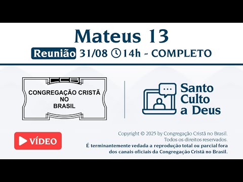 Reunião da Mocidade (Vídeo) - DOM - 31/08/2025  14:00 - Mateus 13