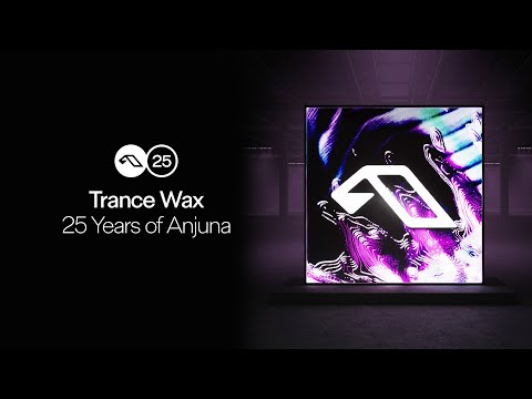 25 Years Of Anjuna Mixed By Trance Wax
