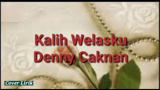 Download lagu Kalih Welasku - Denny Caknan (Lirik Lagu ) mp3