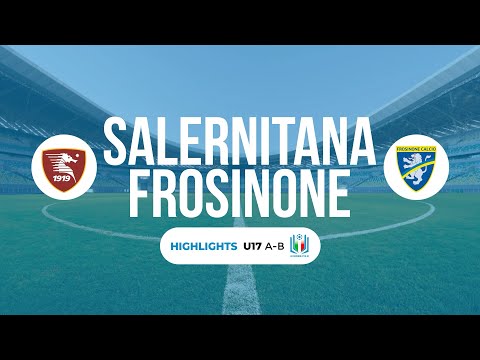 Highlights Salernitana Frosinone U17 A- B  4ª giornata stagione 2022-23