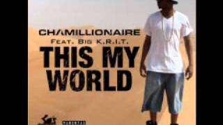 Chamillionaire- This My World (Feat. Big Krit)