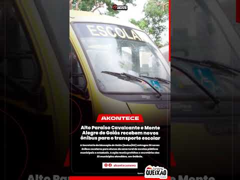 Alto Paraiso Cavalcante e Monte Alegre de Goiás recebem novos ônibus para o transporte escolar
