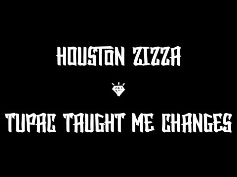 Houston Zizza - Tupac Taught Me Changes (a cappella)