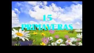 Quince Primaveras-  Vicente Fernandez.