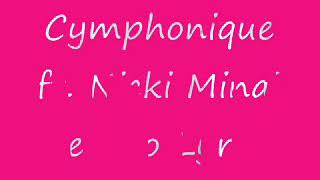 Cymphonique ft. nicki minaj /TEMPO