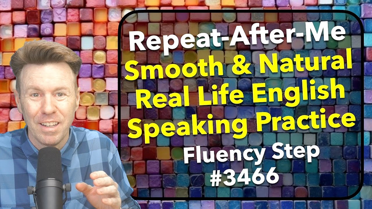 English Fluency Vocabulary Repeat After Me Phrases Real Speaking Practice