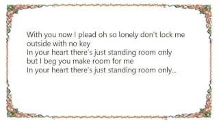Kitty Wells - Standing Room Only Lyrics