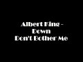 Albert King - Down Don't Bother Me