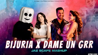 Bijuria x Dame un Grrr (JAZ Scape Mashup) Afro Vibe • Sonu Nigam