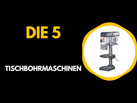 Die 5 Besten Tischbohrmaschinen Test 2026  - Top 5 Tischbohrmaschinen Vergleich (Deutsch)