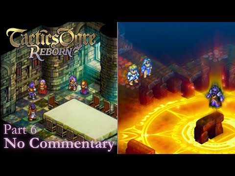 Tactics Ogre: Reborn - Part 6 (No Commentary)