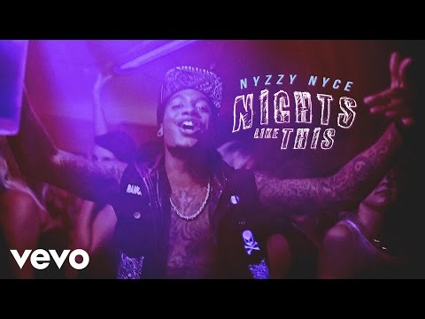 Nyzzy Nyce - Nights Like This