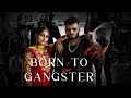 BORN TO BE GANGSTER SNEHIL PANCHOLI Karam Brar Preet Hundal OFFICIAL VIDEO New Song 2025