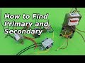Three Simple Ways To Find The Primary And Secondary Of A Transformer