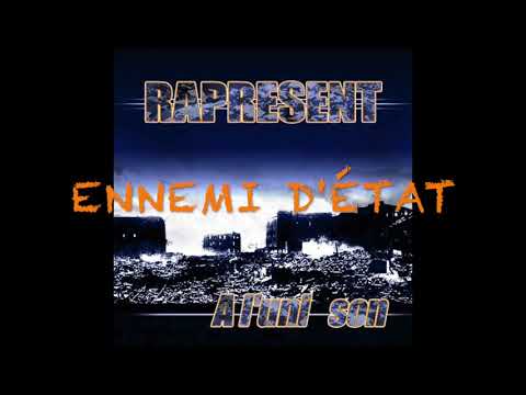 RAPRESENT - Ennemi d'Etat