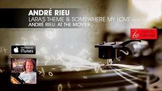 André Rieu - Lara's Theme & Somewhere My Love (From Dr. Zhivago) - André Rieu: At The Movies