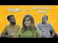 BYN :  Singles Vs Rest Of The World
