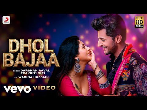 ​Darshan Raval - Dhol Bajaa|Warina H|Prakriti G|Javed-Mohsin|Official Lyric Video