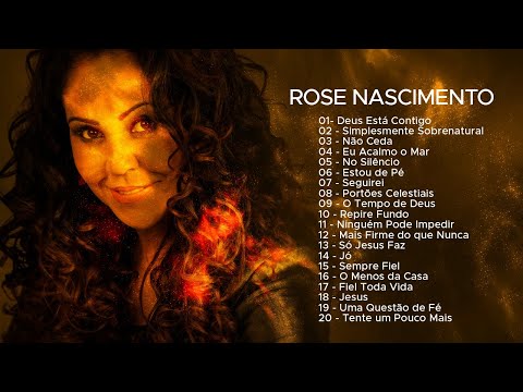 ROSE NASCIMENTO - SÓ AS ANTIGAS - | AS MELHORES MÚSICAS GOSPEL