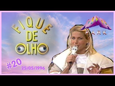 Fique de Olho #20 - Xuxa Park 25/05/1996