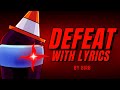 Defeat with Lyrics | Vs Impostor V4 Cover