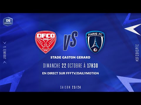 J5 | DIJON FCO - PARIS FC (0-6), le résumé | D1 Arkema | FFF 2023-2024