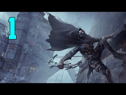 Thief Gameplay Walkthrough - Part 1 "The Drop" (Let's Play, Playthrough)