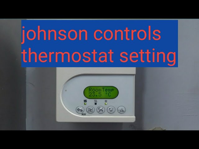 How To Use A Johnson Controls Thermostat | Gas Furnace