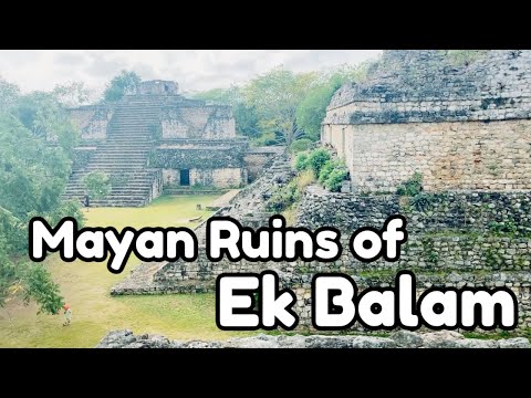 Travel Vlog: Mayan Ruins of Ek Balam, Yucatan Mexico