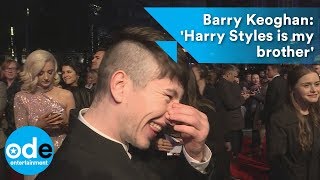Barry Keoghan: &#39;Harry Styles is my brother&#39;